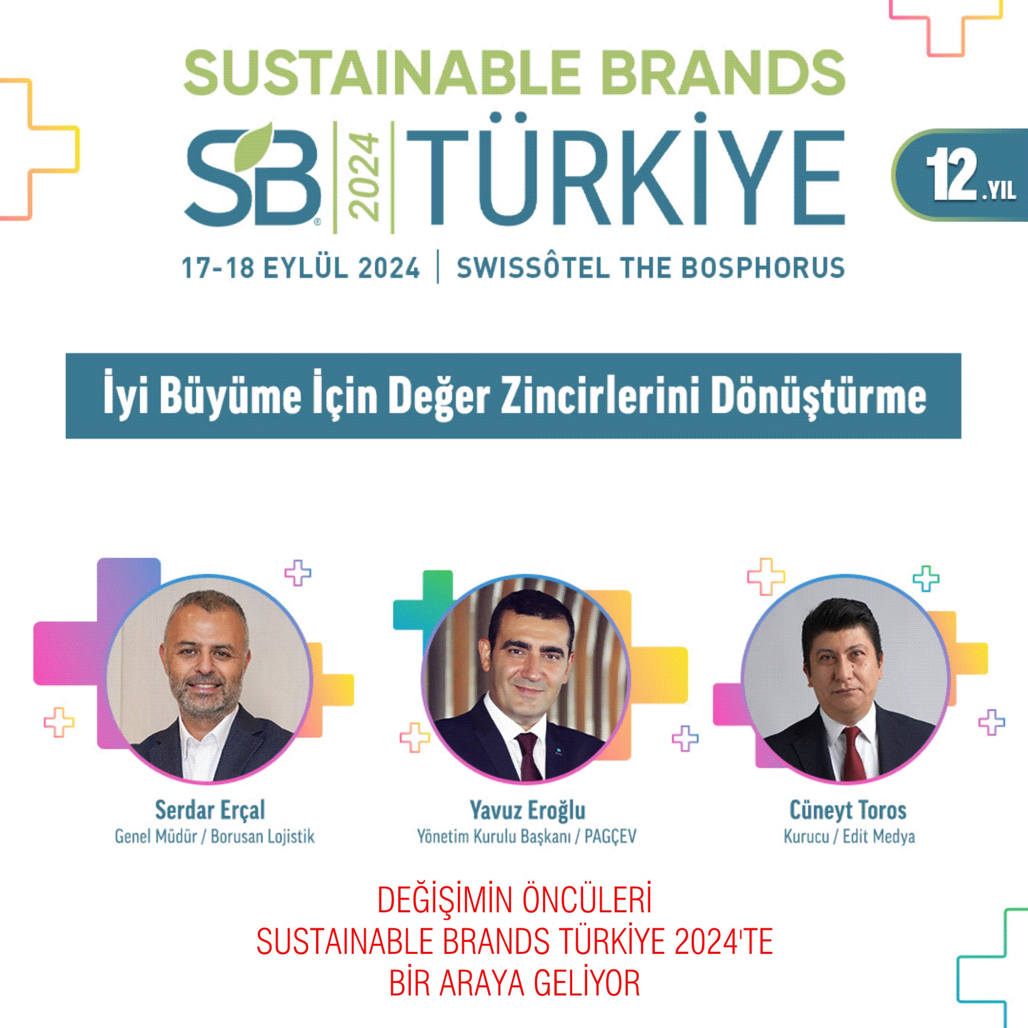 YDEĞİŞİMİN ÖNCÜLERİ SUSTAINABLE BRANDS TÜRKİYE 2024'TE BİR ARAYA GELİYOR