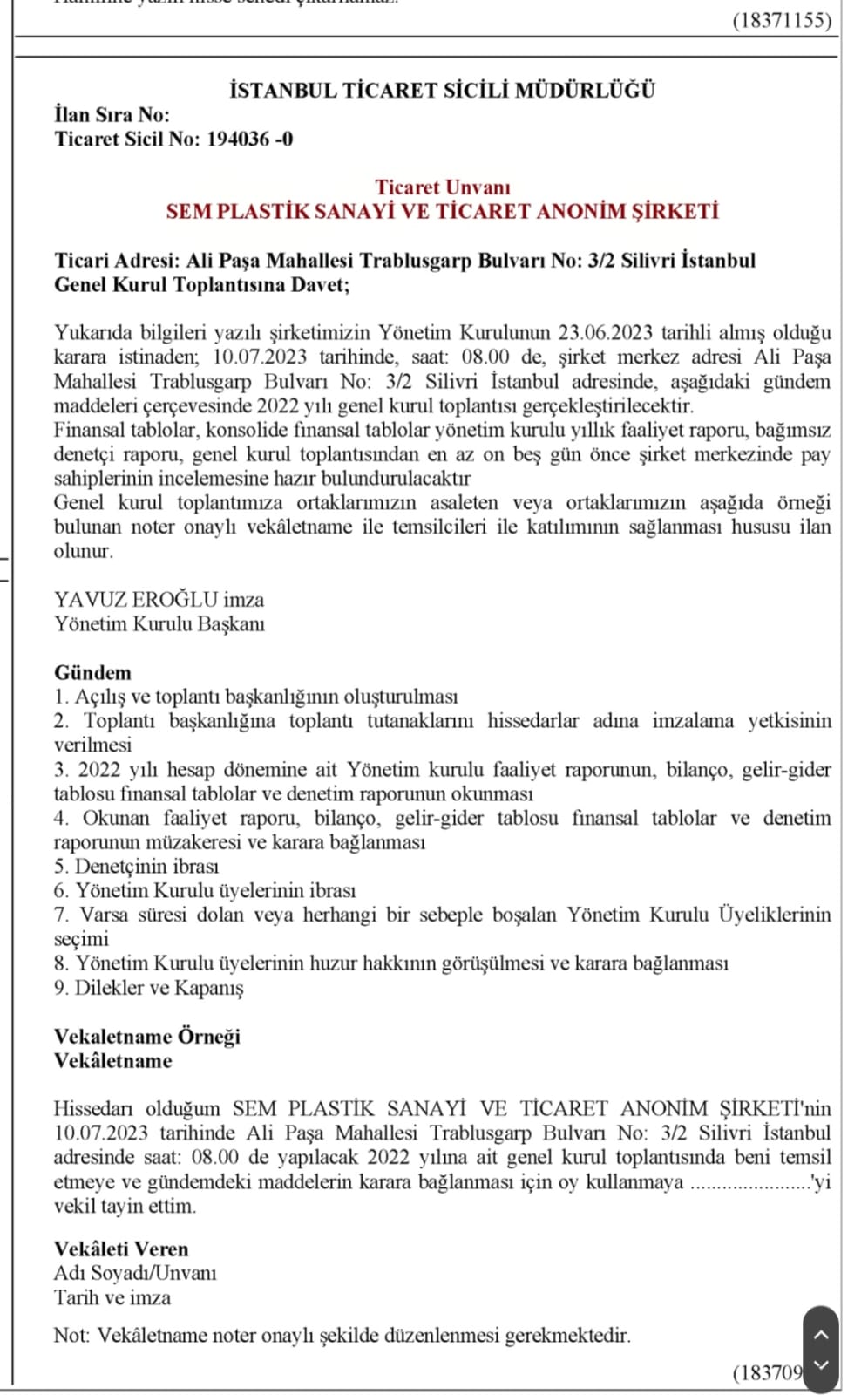 Ticaret sicil gazetesinin 23.06.2023 tarih 10859  sayısı 1504 .sayfasında ilan edilmiştir.