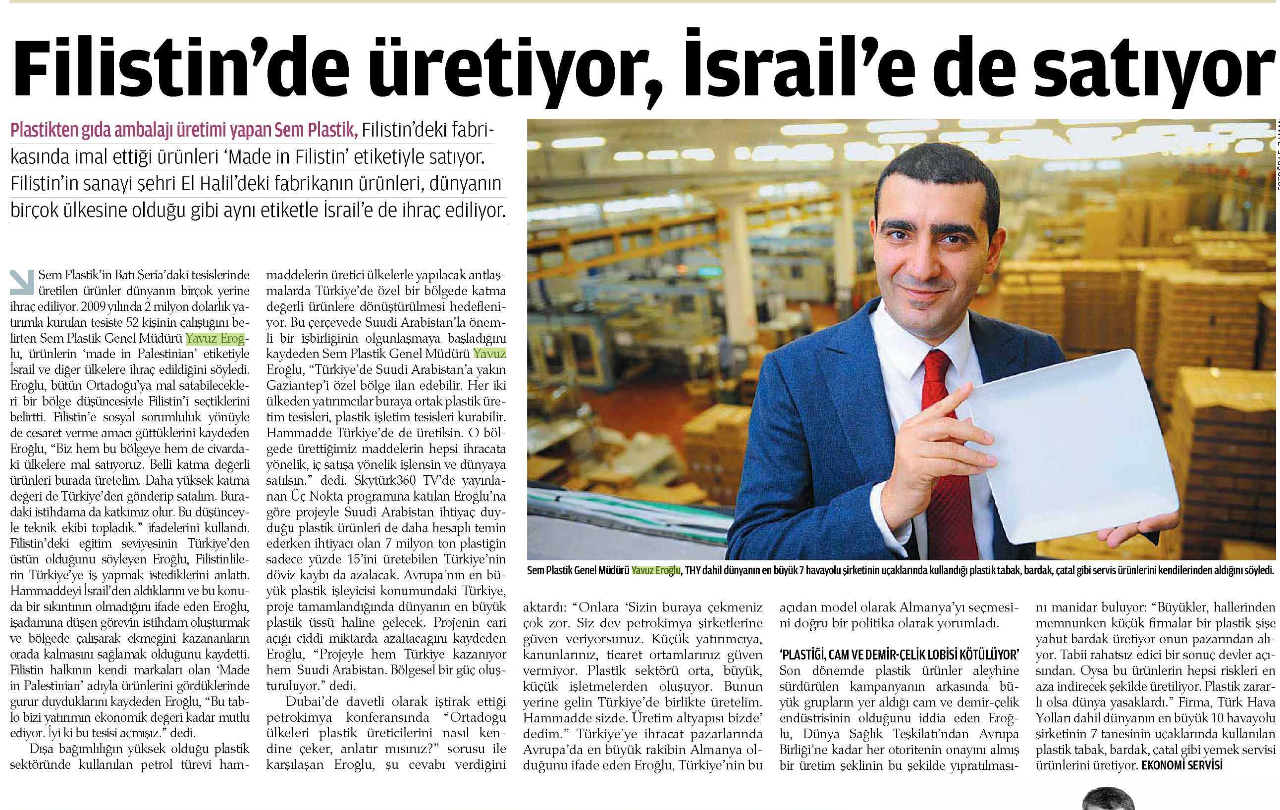 26 Şubat 2013 Tarihli Zaman Gazetesi Ekonomi Bölümünde Sem Plastiğin Filistin´deki yatırımı hakkında bilgiler verildi.