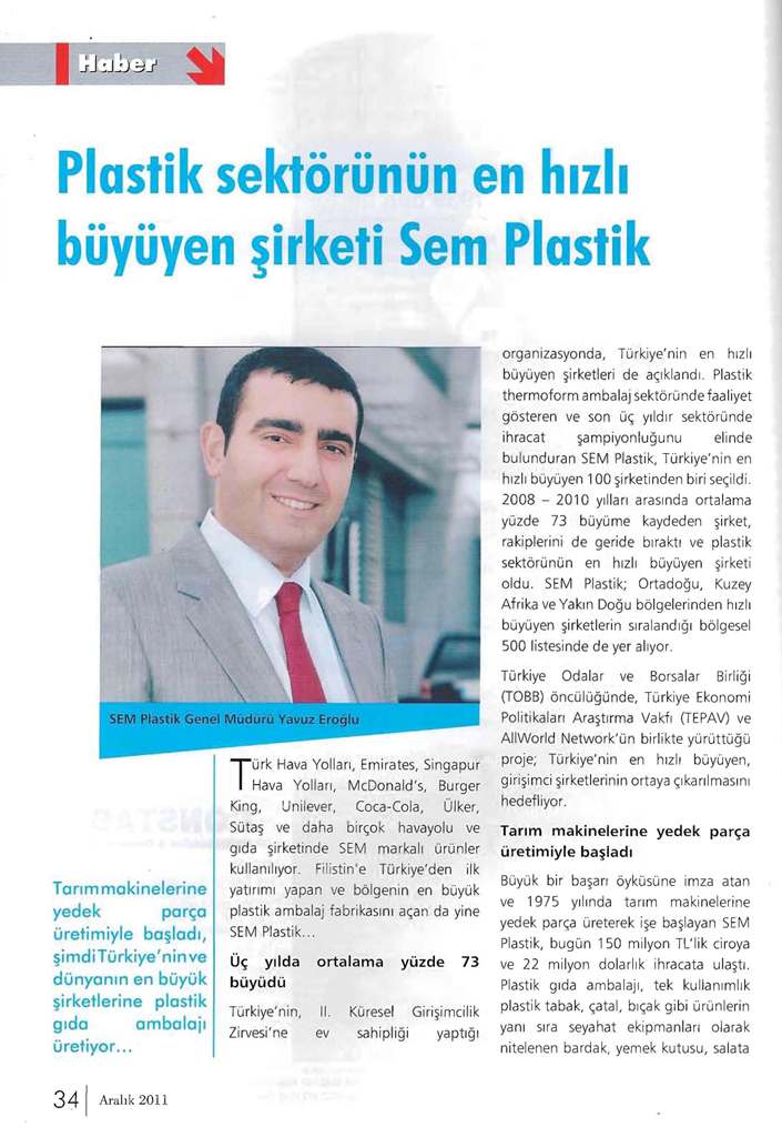 Plastik Ambalaj dergisinin Aralık sayısında Sem Plastik ve Genel Müdürümüz Yavuz Eroğlu konu oldu.