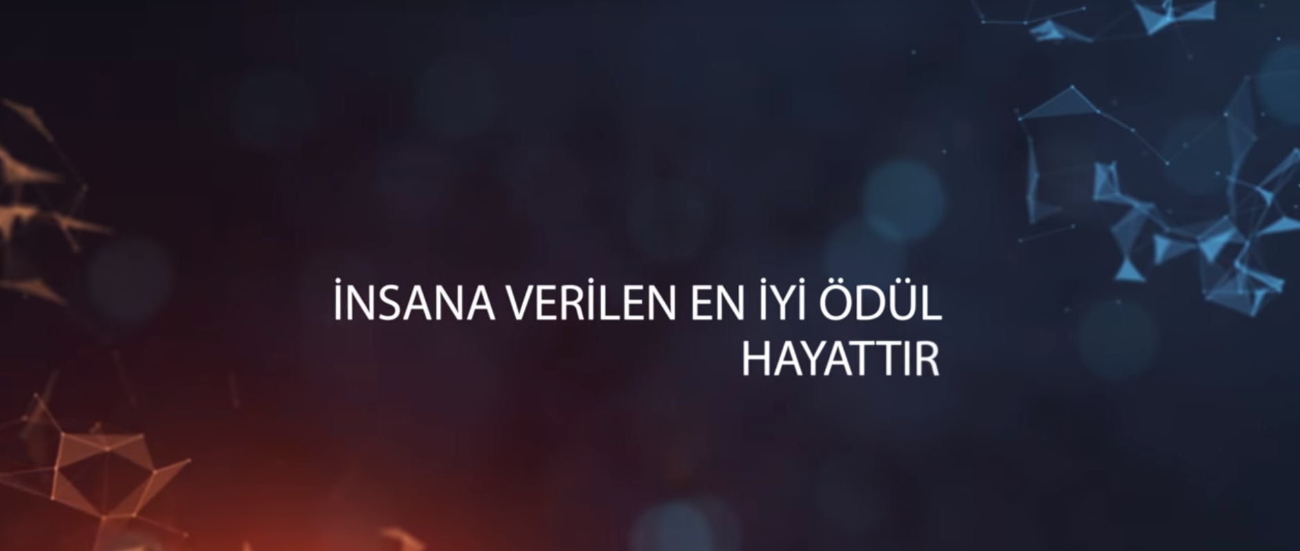 SANA VERİLEN EN İYİ ÖDÜL HAYATTIR. BU HAYATTA BİZ DE ÖDÜLE DOYMUYORUZ…