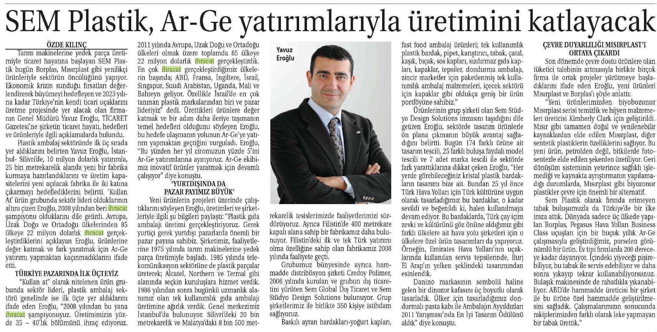 SEM Plastik, Ar-Ge yatırımlarıyla üretimini katlayacak - Ticaret Gazetesi - Ekonomi Gazeteciliğinde...
