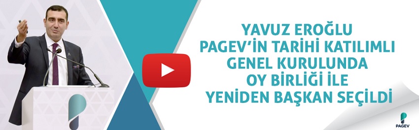 YAVUZ EROĞLU, Oyların %100’ünü alarak yeniden PAGEV Başkanı Seçildi